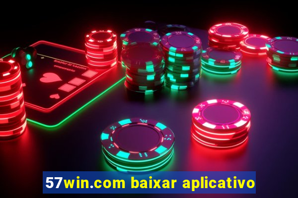 57win.com baixar aplicativo